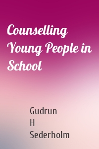 Counselling Young People in School