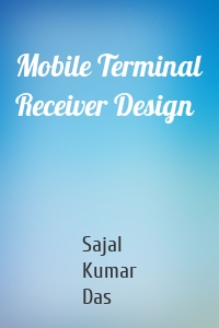 Mobile Terminal Receiver Design