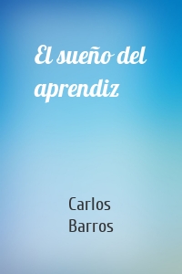 El sueño del aprendiz