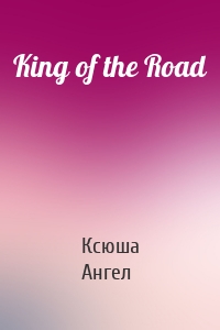 King of the Road