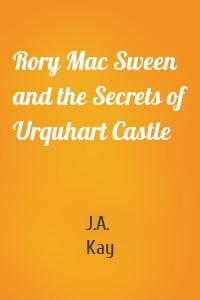 Rory Mac Sween and the Secrets of Urquhart Castle