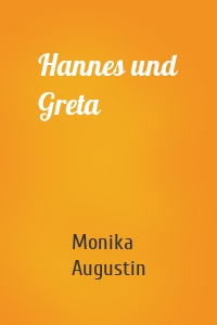 Hannes und Greta
