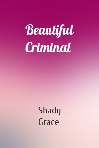 Beautiful Criminal