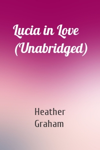 Lucia in Love (Unabridged)