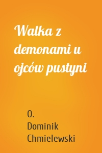 Walka z demonami u ojców pustyni