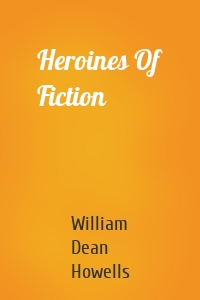 Heroines Of Fiction