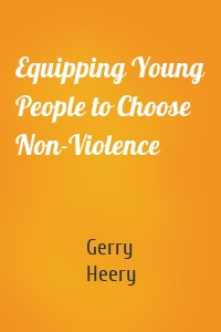 Equipping Young People to Choose Non-Violence