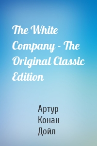 The White Company - The Original Classic Edition