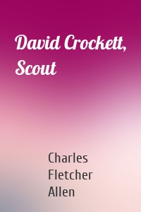 David Crockett, Scout