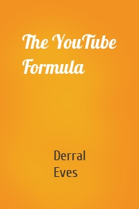 The YouTube Formula