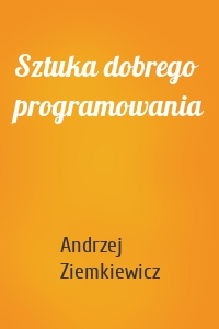 Sztuka dobrego programowania