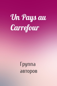Un Pays au Carrefour
