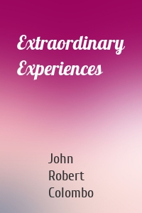 Extraordinary Experiences