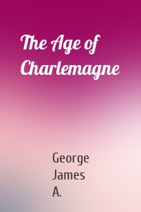 The Age of Charlemagne