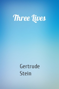 Three Lives