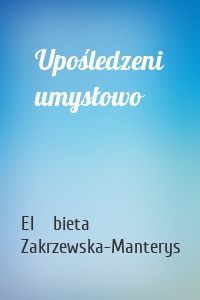 Upośledzeni umysłowo