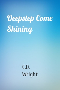 Deepstep Come Shining