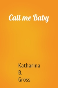 Call me Baby