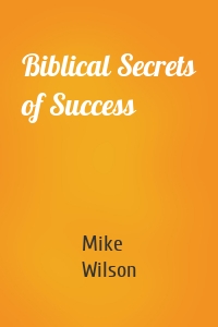 Biblical Secrets of Success