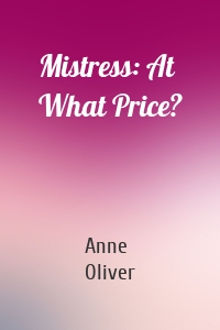 Mistress: At What Price?