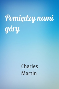 Pomiędzy nami góry