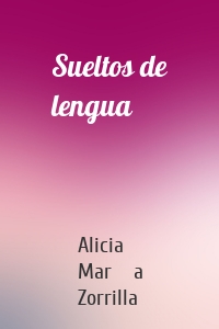 Sueltos de lengua