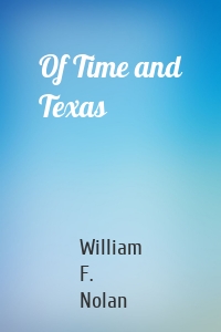 Of Time and Texas