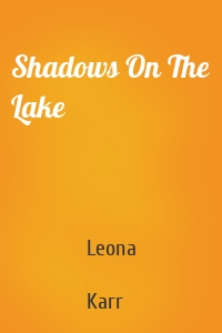 Shadows On The Lake