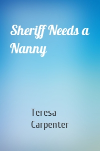 Sheriff Needs a Nanny