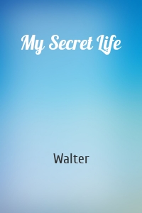 My Secret Life