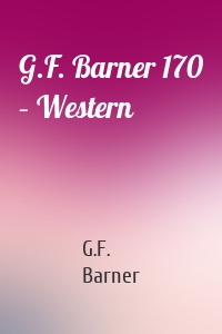 G.F. Barner 170 – Western
