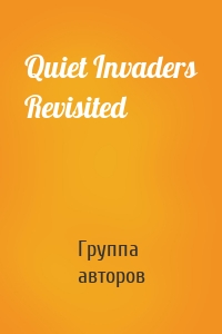 Quiet Invaders Revisited