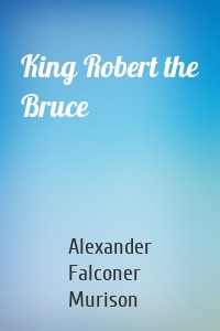 King Robert the Bruce