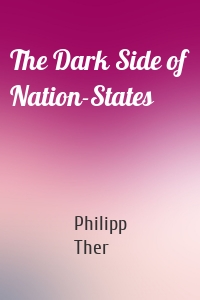 The Dark Side of Nation-States