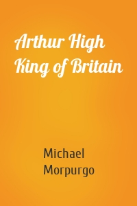 Arthur High King of Britain