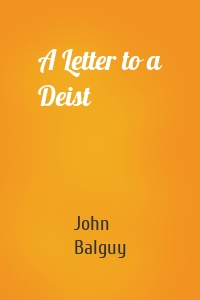 A Letter to a Deist