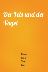 Der Fels und der Vogel