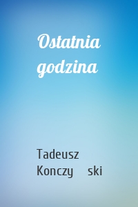 Ostatnia godzina