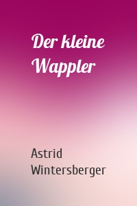 Der kleine Wappler