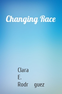 Changing Race