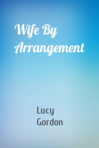 Wife By Arrangement