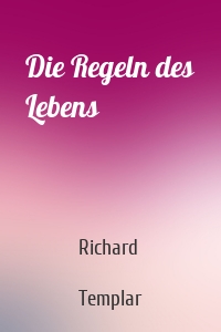 Die Regeln des Lebens