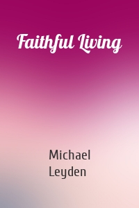 Faithful Living