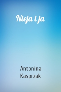 Nieja i ja