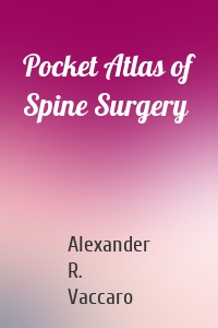 Pocket Atlas of Spine Surgery