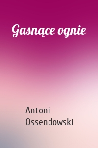 Gasnące ognie