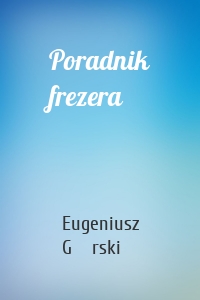 Poradnik frezera