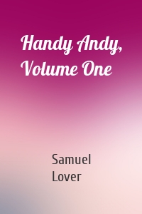 Handy Andy, Volume One