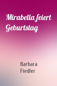 Mirabella feiert Geburtstag