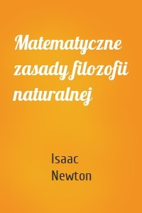 Matematyczne zasady filozofii naturalnej